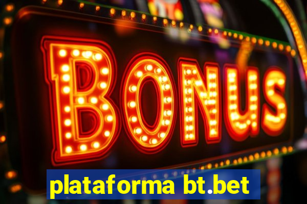 plataforma bt.bet